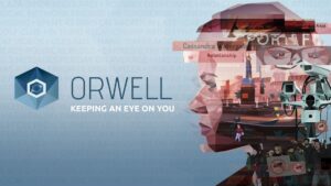 Orwell: Keeping an Eye on You in regalo su Epic Games Store Orwell: Keeping an Eye on You