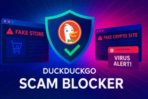 DuckDuckGo migliora la sicurezza con il nuovo Scam Blocker 2025 DuckDuckGo