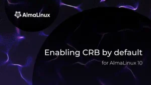 AlmaLinux 10.1: CRB preattivato semplifica l’uso di EPEL