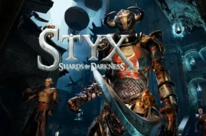 Styx: Shards of Darkness