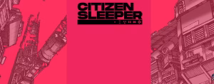 Citizen Sleeper
